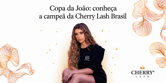 Banner da Copa da João anunciando a campeã da Cherry Lash Brasil, com lash designer em destaque ao centro e identidade visual da marca Cherry Lash.