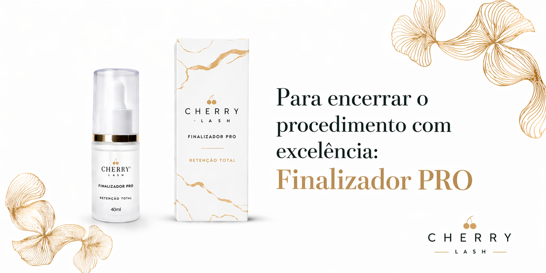 Banner da Cherry Lash com frasco e embalagem do Finalizador Pro 40ml, acompanhado da frase ‘Para encerrar o procedimento com excelência: Finalizador PRO’, em fundo claro com elementos decorativos dourados