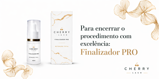 Banner da Cherry Lash com frasco e embalagem do Finalizador Pro 40ml, acompanhado da frase ‘Para encerrar o procedimento com excelência: Finalizador PRO’, em fundo claro com elementos decorativos dourados